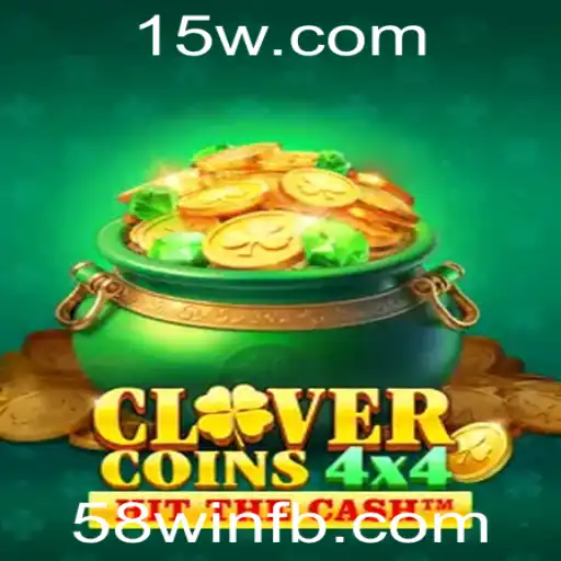 CloverCoins4x4: Descubra a Emoção do Novo Jogo com a Estratégia 58win