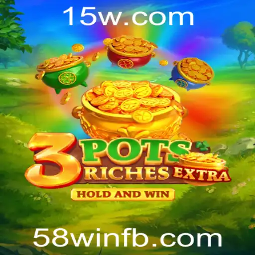 Explorando o Empolgante Jogo 3potsExtra: Estratégias e Regras para Alcançar o 58win