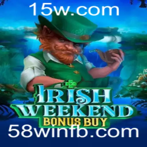 Descubra o Intrigante Mundo de 'IrishWeekendBonusBuy' com a Palavra-Chave 58win